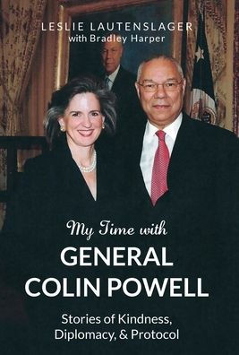 My Time with General Colin Powell