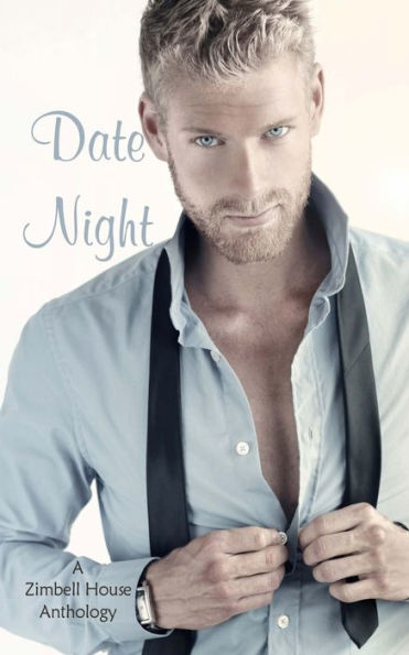 Date Night: A Zimbell House Anthology