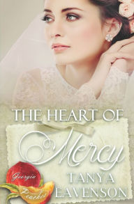 Title: The Heart of Mercy, Author: Tanya Eavenson