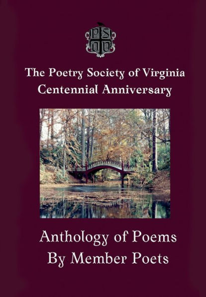 The Centennial Anthology of The Poetry Society of Virginia