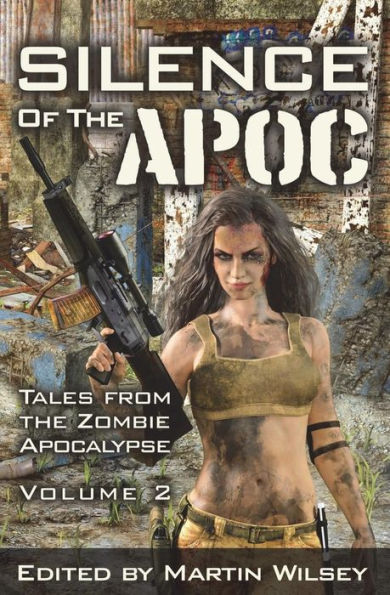 Silence of the Apoc: Tales from the Zombie Apocalypse