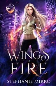 Title: Wings of Fire, Author: Stephanie Mirro