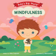 Title: Mindfulness (Baby's Big World Series), Author: Alex Fabrizio