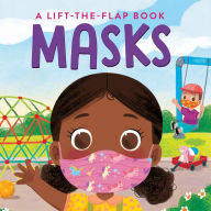 Title: Masks: A Lift-the-Flap Book, Author: A. H. Hill