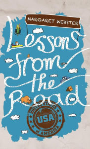 Title: Lessons from the Road: USA, Author: Margaret Webster