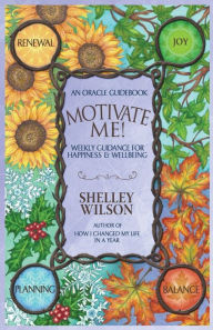 Title: Motivate Me!, Author: Shelley Wilson