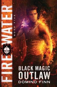 Title: Fire Water, Author: Domino Finn