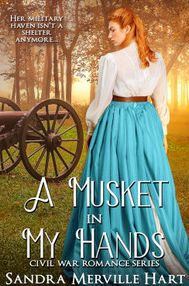 A Musket in My Hands