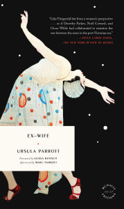 Title: Ex-Wife, Author: Ursula Parrott