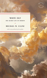 Free online downloadable books White Out (English Edition) PDF PDB FB2 by Michael W. Clune, Michael W. Clune 9781946022608