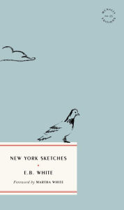 Title: New York Sketches, Author: E. B. White