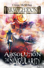 Absolution The Singularity: The Final Solution to God, Guilt and Grief?