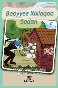Title: Booyyee Xixiqqoo Sadan - Afaan Oromo Children's Book: The Three Little Pigs (Afaan Oromo), Author: Kiazpora