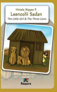 Title: The Little Girl and The Three Lions - Afaan Oromo Children's Book, Author: Kiazpora