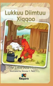 Title: Lukkuu Diimtuu Xiqqoo - The little Red Hen - Afaan Oromo Children's Book, Author: Kiazpora