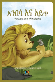 Title: Anbesa'Na Ayit - The Lion and the Mouse - Amharic Children's Book, Author: Kiazpora