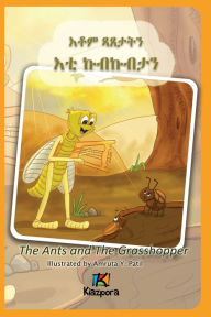 Title: The Ants and The Grasshopper (Tigrinya) - Children's Book, Author: Kiazpora