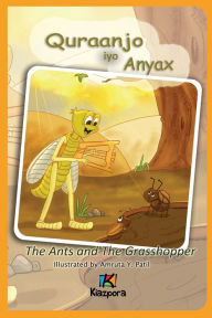 Title: Quraanjo iyo Anyax - The Ants and The Grasshopper - Somali Children's Book, Author: Kiazpora