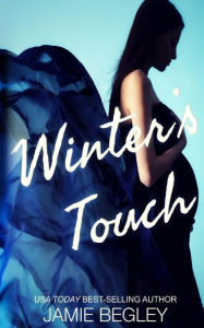 Title: Winter's Touch, Author: Jamie Begley