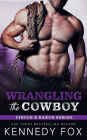 Wrangling the Cowboy