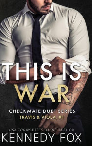 Title: This is War: Travis & Viola #1, Author: Kennedy Fox