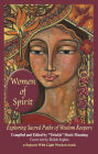 Women of Spirit: Exploring Sacred Paths of Wisdom Keepers