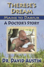 Therese's Dream: Maine to Darfur: A Doctor's Story