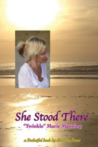 Title: She Stood There: a Pocketful book by Matrika Press, Author: 