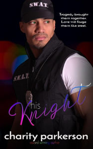 Title: His Knight, Author: Charity Parkerson