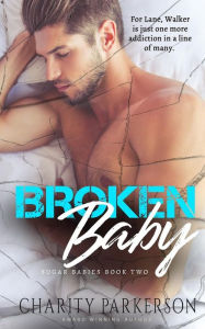 Title: Broken Baby, Author: Charity Parkerson