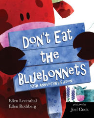 Title: Don't Eat The Bluebonnets, Author: Ellen Leventhal