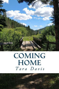 Title: Coming Home, Author: Tara Davis