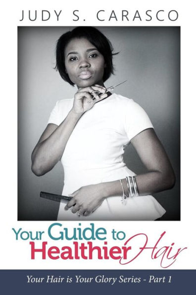 Your Guide to Healthy Hair