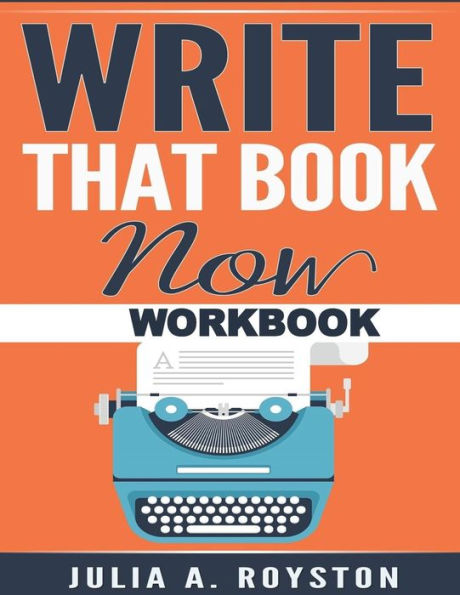 Write that Book Now Workbook