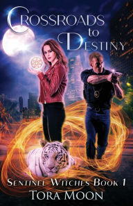 Title: Crossroads to Destiny, Author: Tora Moon