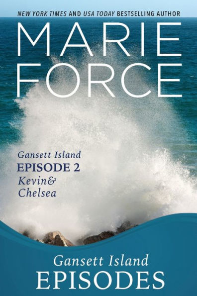 Gansett Island Episode 2: Kevin & Chelsea (Gansett Island Series #18)