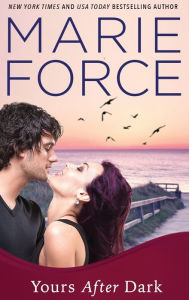 Title: Yours After Dark (Gansett Island Series #20), Author: Marie Force