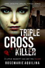 Triple Cross Killer