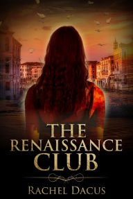 Title: The Renaissance Club, Author: Rachel Dacus