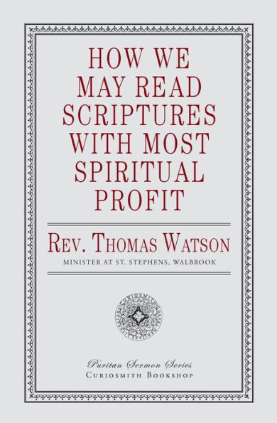 How We May Read Scriptures with Most Spiritual Profit