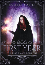Title: First Year, Author: Rachel E Carter