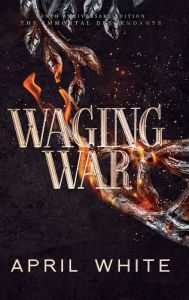 Title: Waging War, Author: April White