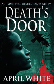 Title: Death's Door, Author: April White