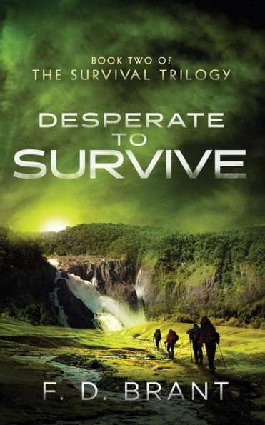 Desperate to Survive: Book Two of the Survival Trilogy