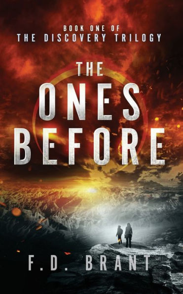 the Ones Before: Book One of Discovery Trilogy