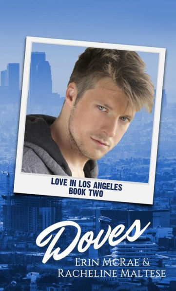 Doves: Love in Los Angeles Book 2