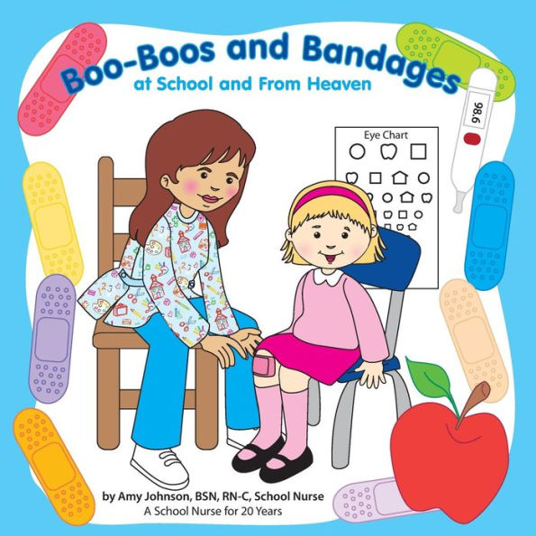 Boo-Boos and Bandages at School and From Heaven