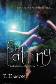 Title: The Falling, Author: T. Damon