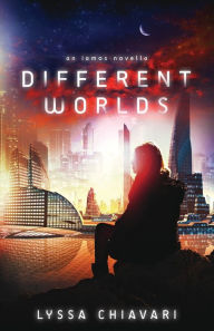 Title: Different Worlds: An Iamos Novella, Author: Lyssa Chiavari