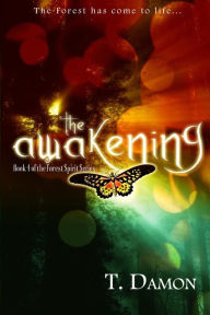 Title: The Awakening, Author: T Damon